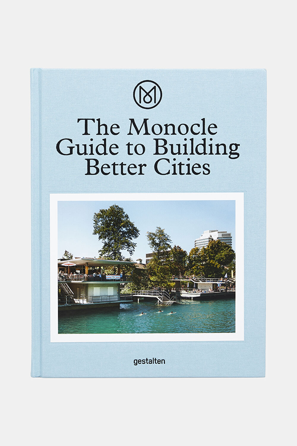 The Monocle Guide To Building Better Cities_0