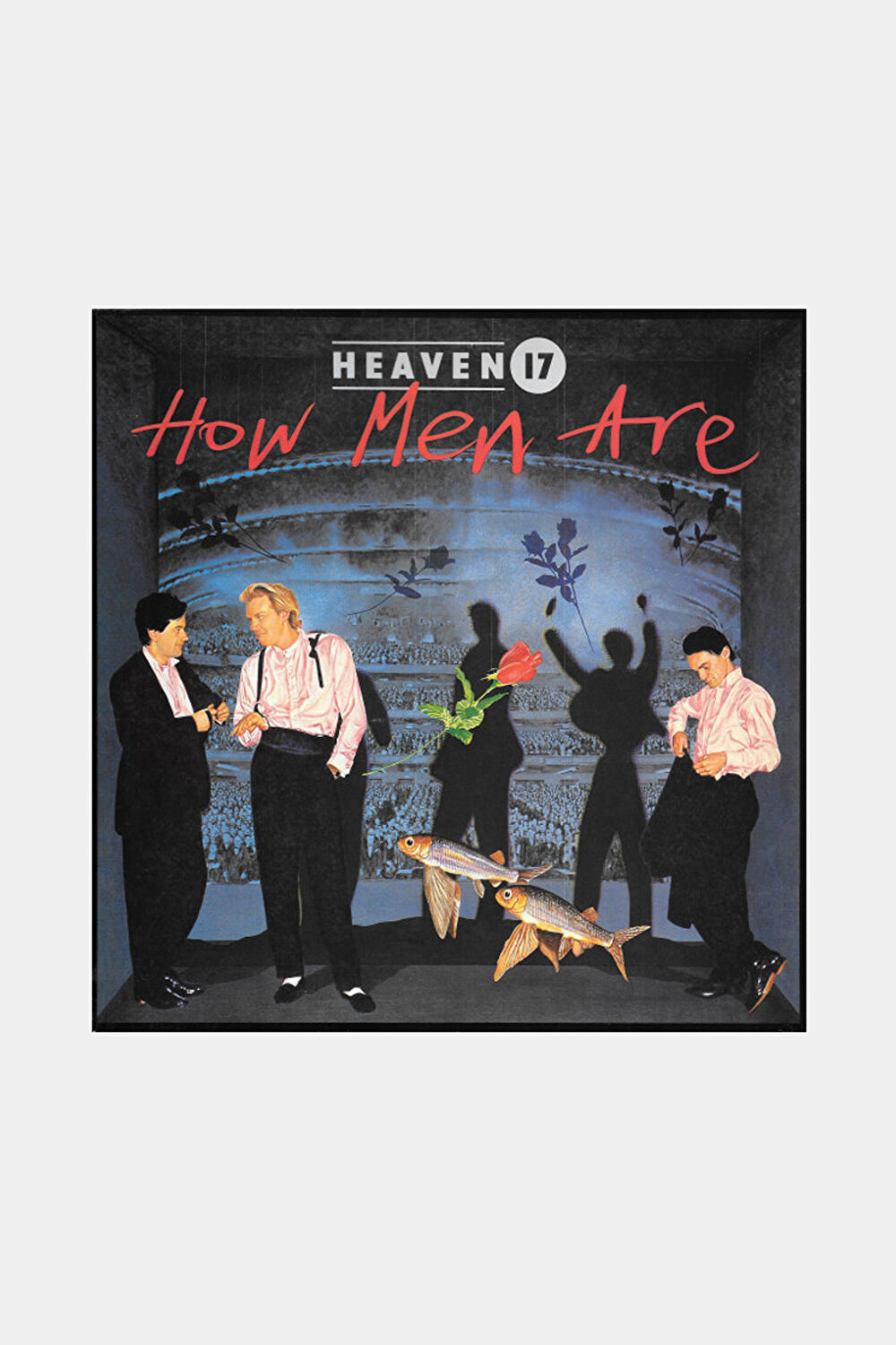 Heaven 17 How Men Are_0