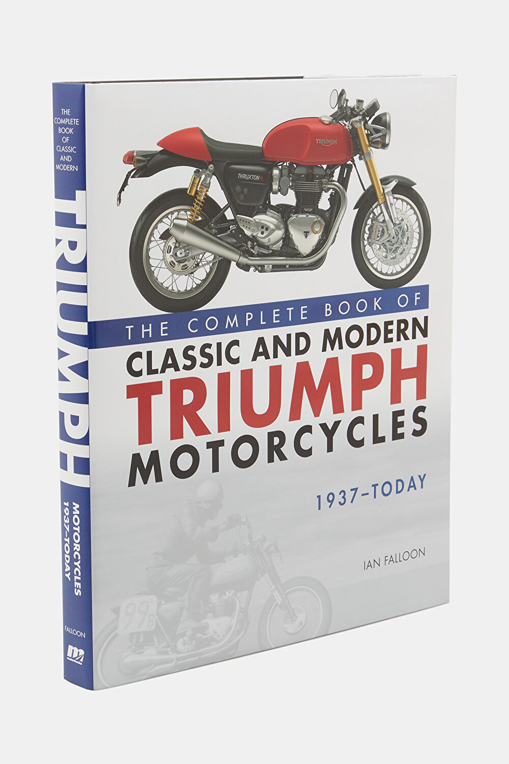 The Complete Book of Classic and Modern Triumph Motorcycles 1937-Today_2