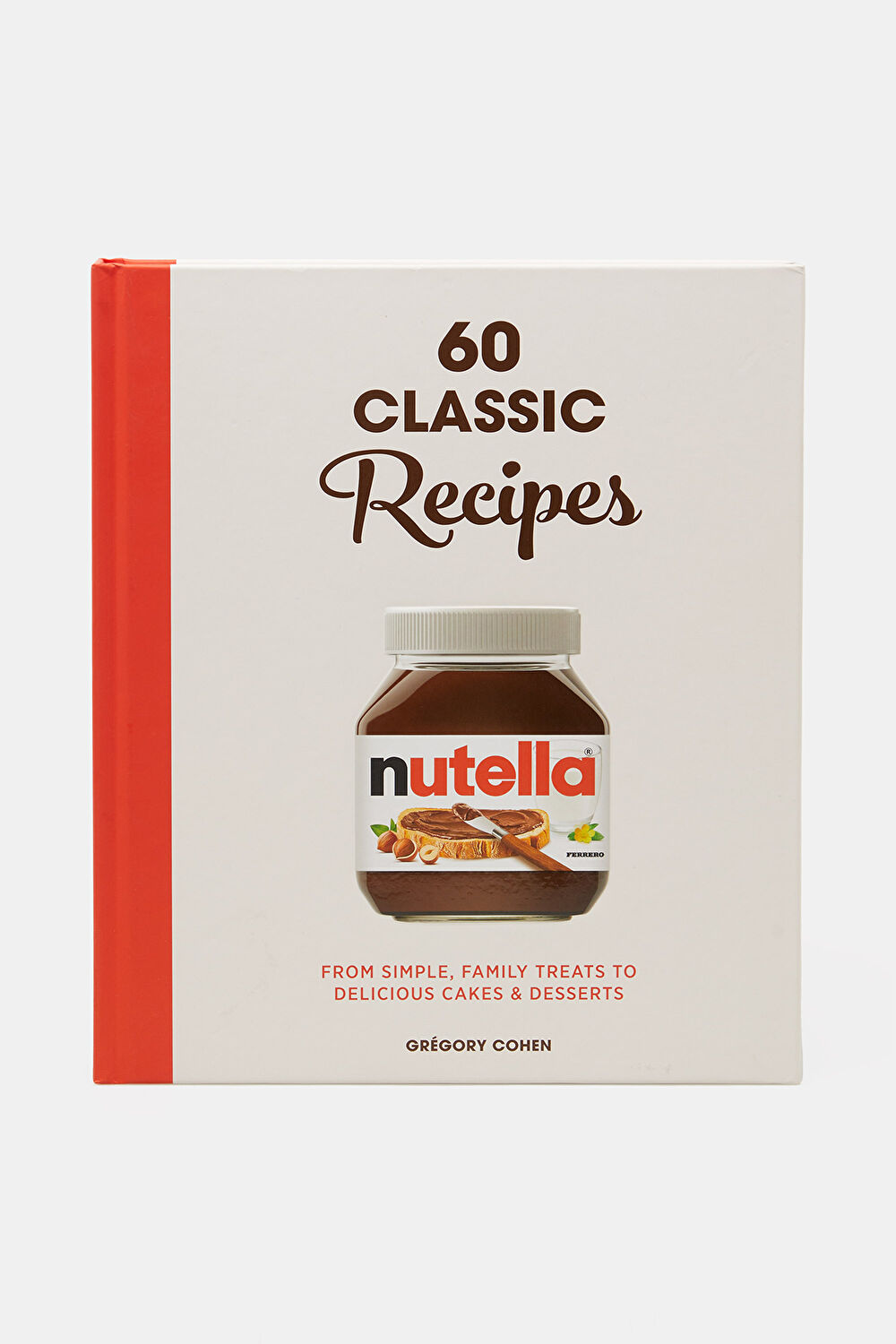 Nutella: 60 Classic Recipes_0