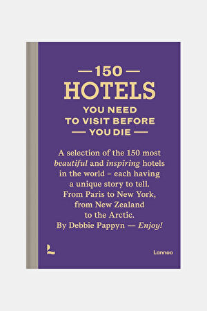 150 Hotels You Need To Visit Before You