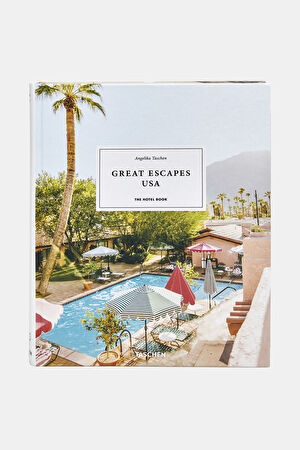 Great Escapes USA. The Hotel Book