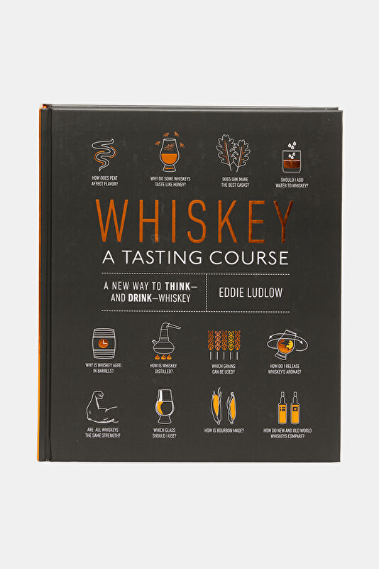 Whiskey: A Tasting Course