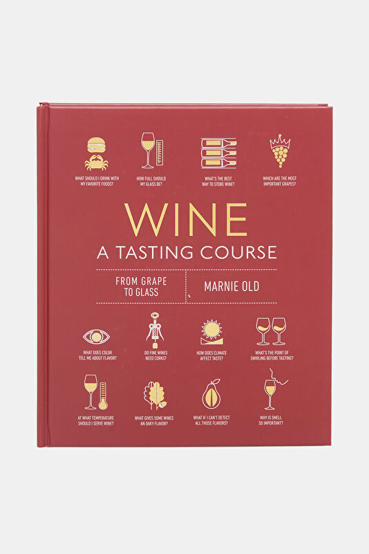 Wine A Tasting Course