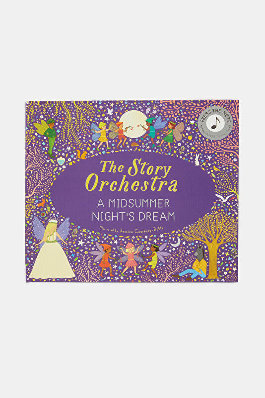 The Story Orchestra: Shakespeare's A Midsummer Night's Dream
