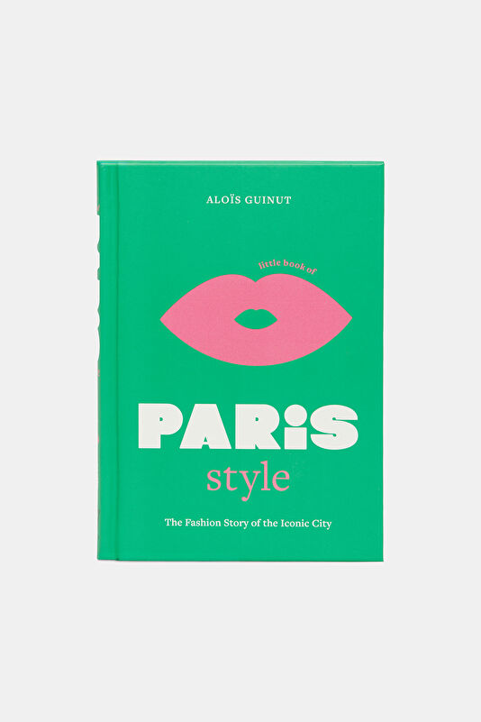 The Little Book of Paris Style