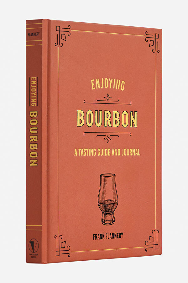ENJOYING BOURBON  A TASTING GUIDE AND, Colorless, STD