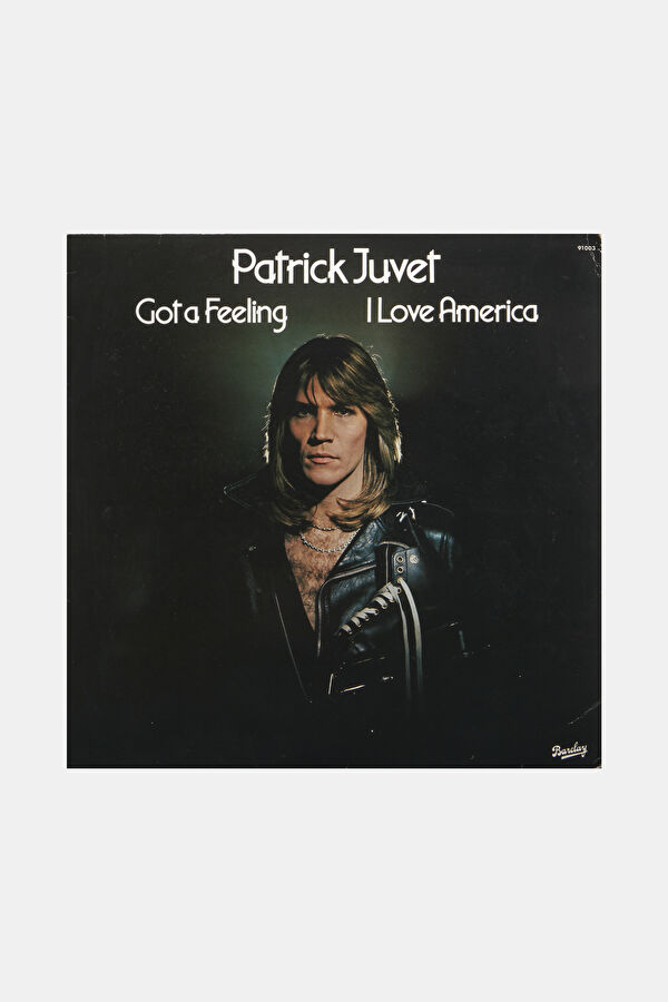 Patrick Juvet Got A Feeling- I Love