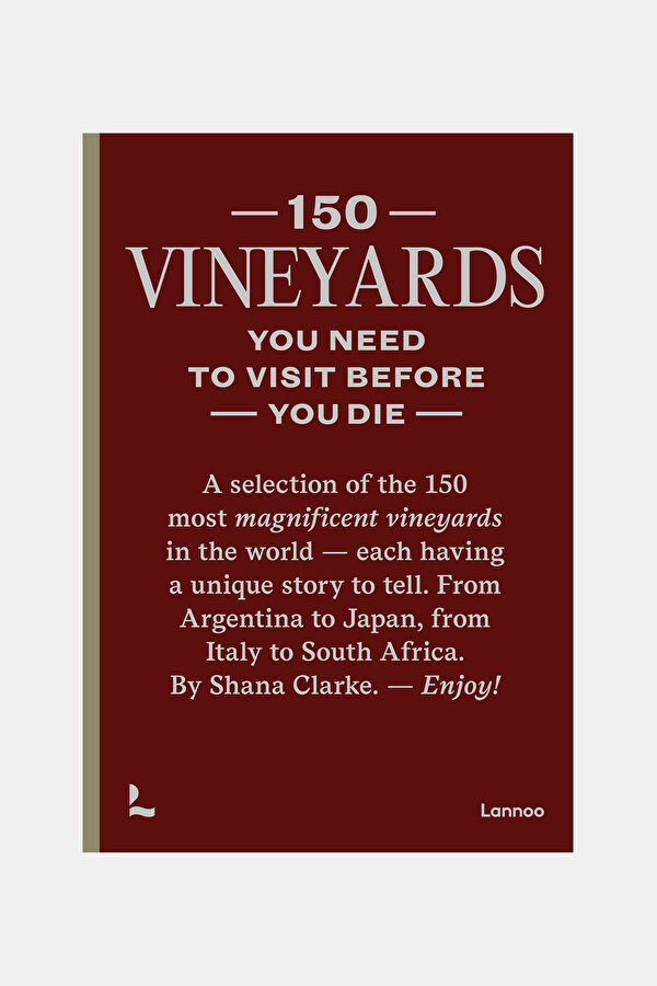 150 Vineyards You Need To Visit Before