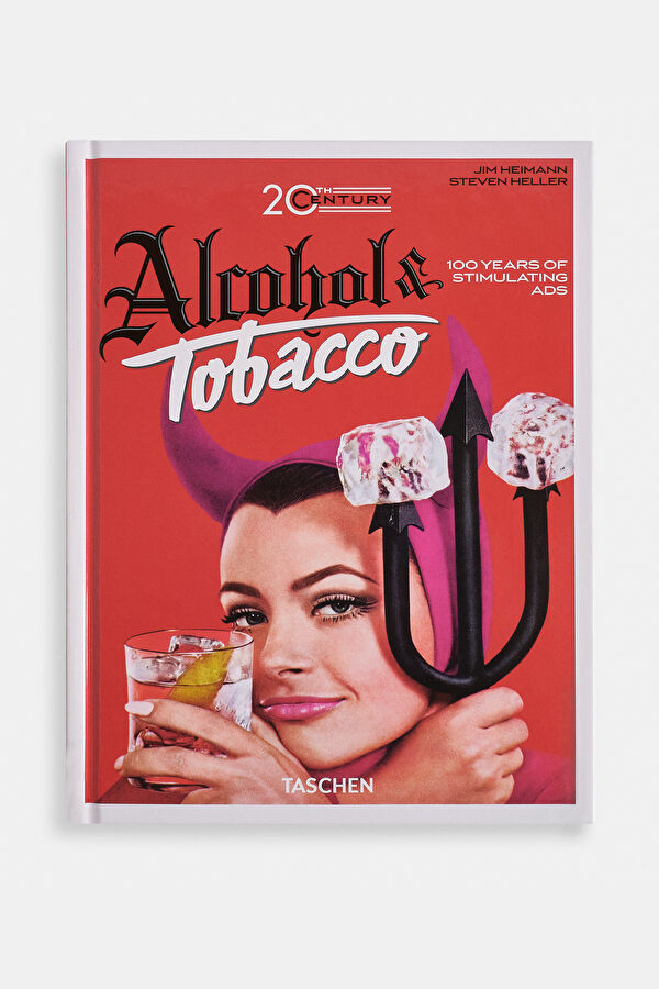 20Th Century Alcohol & Tobacco Ads. 40Th Edition