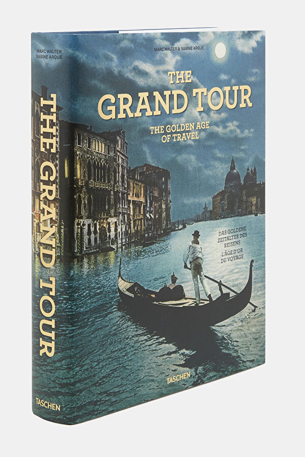 The Grand Tour. The Golden Age of Travel 2