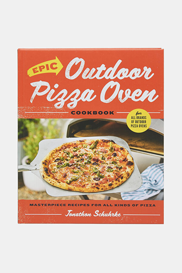 Epic Outdoor Pizza Oven Cookbook