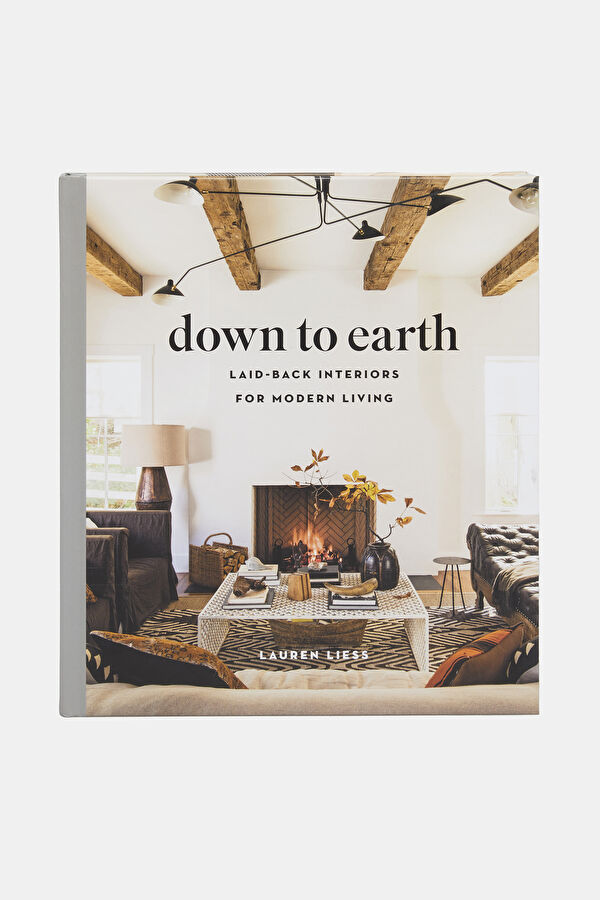 Down to Earth: Laid-Back Interiors for Modern Living