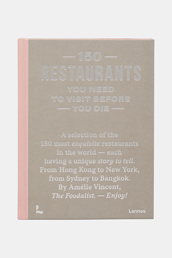 150 Restaurants You Need to Visit Before