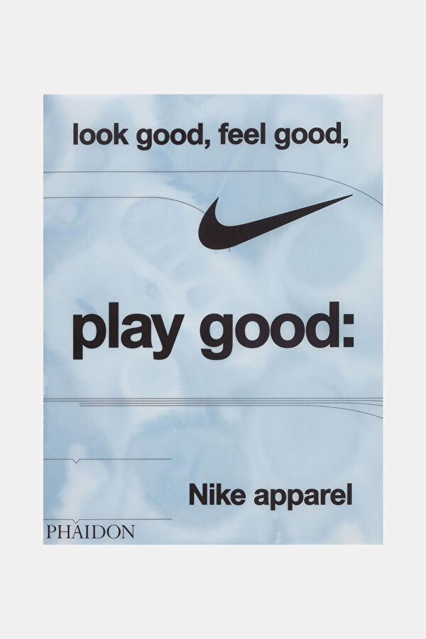 Look Good, Feel Good, Play Good
